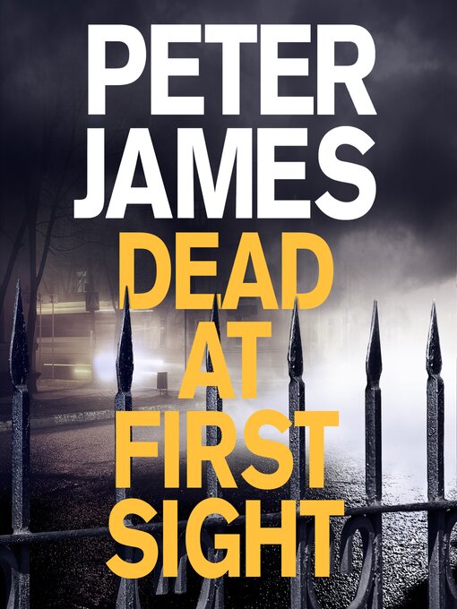 Title details for Dead at First Sight by Peter James - Available